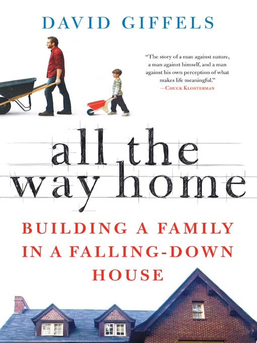 Title details for All the Way Home by David Giffels - Available